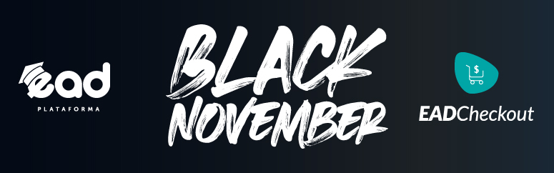 Black November com EAD Checkout: Conheça as vantagens!
